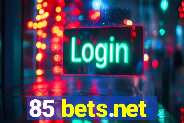 85 bets.net